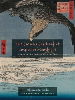 cover image of The Curious Casebook of Inspector Hanshichi